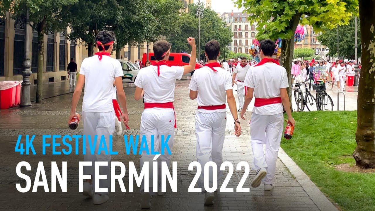 A Quick Walking Tour - San Fermín (Sanfermín) 2022 - Pamplona, Spain