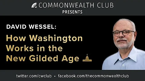 (Live Archive) David Wessel: How Washington Works ...