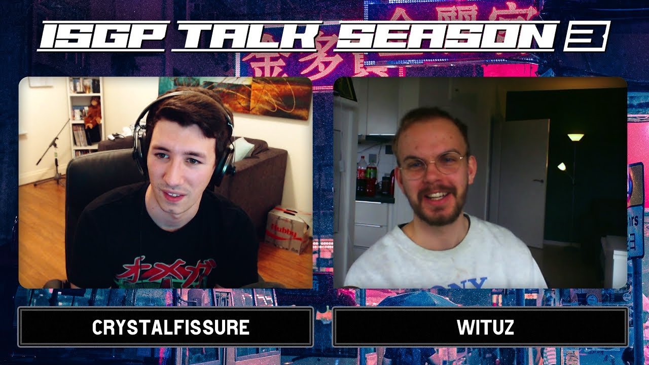 ISGP Talk | CrystalFissure Interviews Wituz