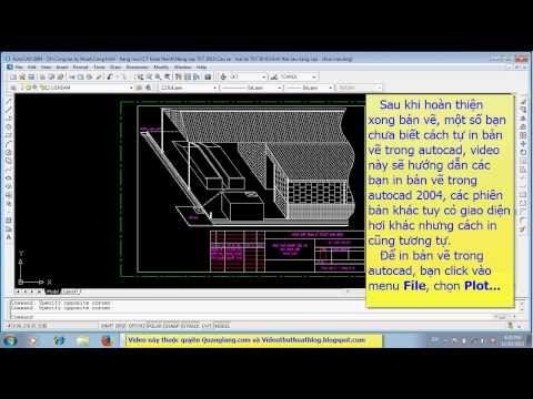 Hướng dẫn in bản vẽ trong autoCAD 2004, 2007, 2010, 2013
