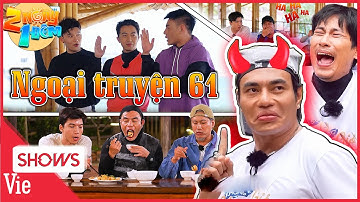 2 NGÀY 1 ĐÊM NGOẠI TRUYỆN 61: Dương Lâm - Cris Phan TIỂU PHẨM GIỜ ĂN khiến "Cụ 6" cười nội thương