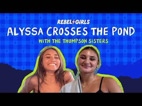 Alyssa Thompson talks about her move to play with Chelsea FC