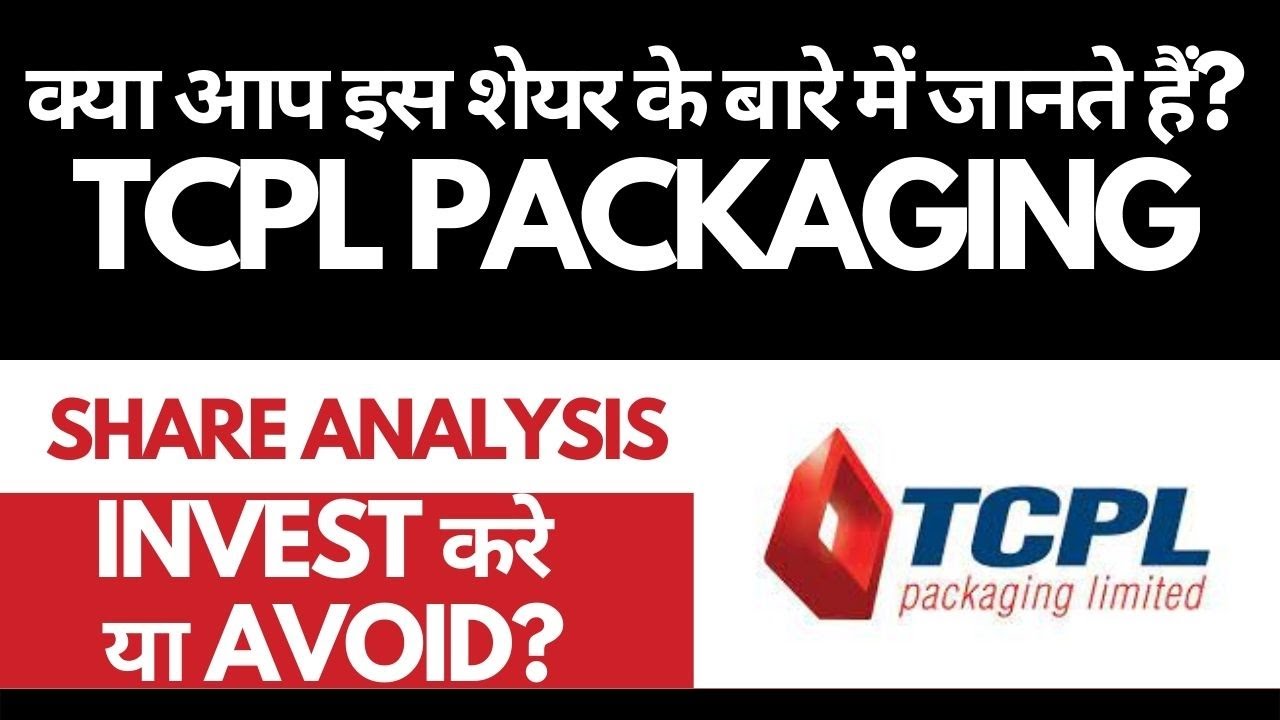 Tcpl Packaging Share Analysis • Tcpl Packaging Breaking News • Dailystock