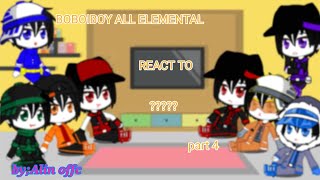 All elemental react to?? part 4/6 #boboiboygalaxysori #gachaclub #boboiboyelemental #boboiboymovie2