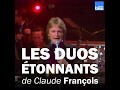 Les duos étonnants de Claude François