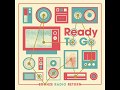 Bronze Radio Return - Ready To Go (Official Audio)