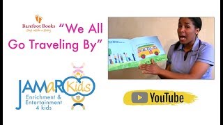 We All Go Traveling By  - JAMaROO Kids (Children's Story and Song)