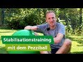 Hocheffiziente Übungen und Stabilisationstraining mit dem Pezziball