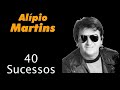 AlípioMartins - 40 Sucessos