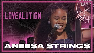Aneesa Strings "Lovealution" - Live from Mama Dog Studios Episode 1