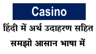 Casino meaning in Hindi // Explained Casino With Using Sentence