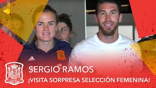 ¡Sergio Ramos visita por sorpresa a la Selección femenina!