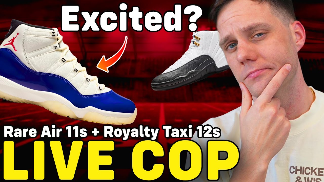 LIVE COP: AIR JORDAN 11 RARE AIR AND AIR JORDAN 12 TAXI