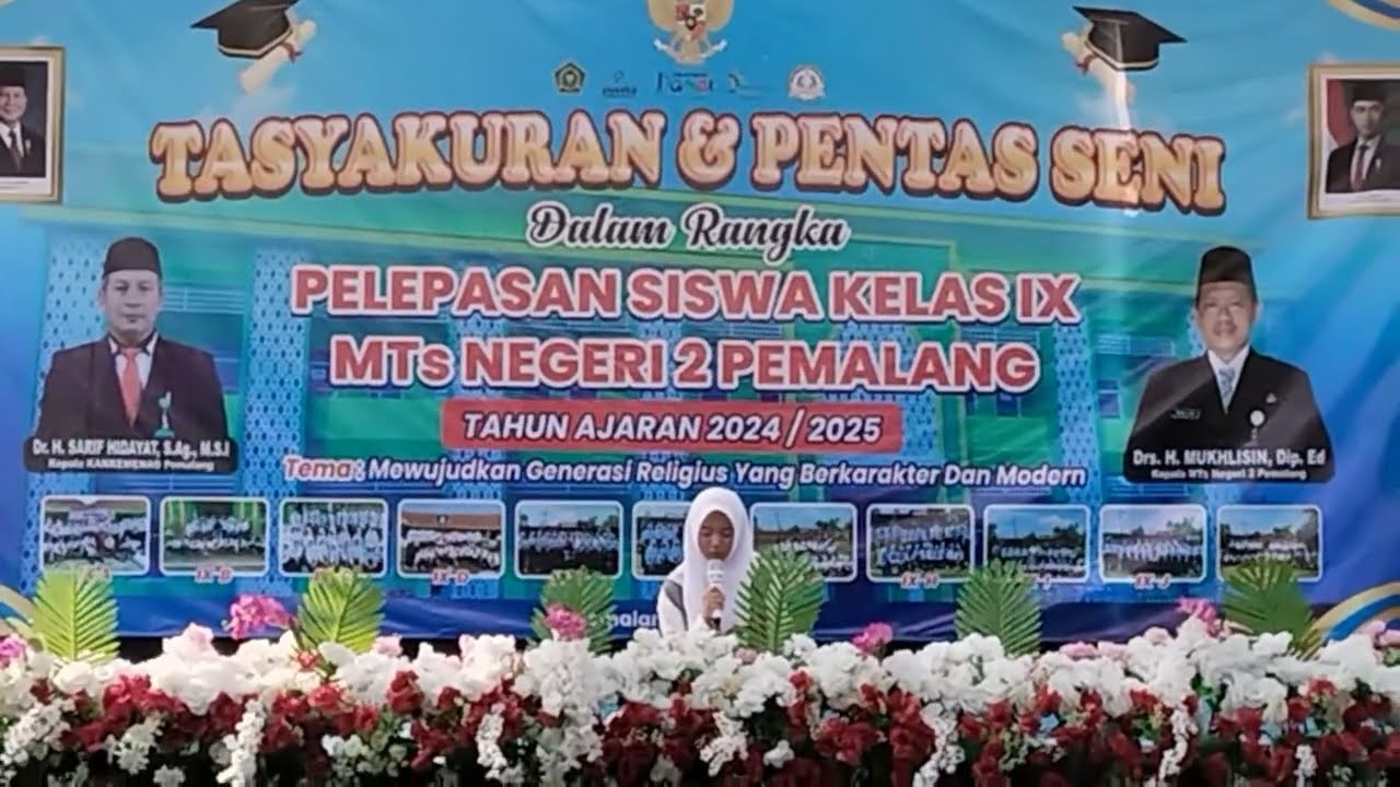 TASYAKURAN & PENTAS SENI DALAM RANGKA PELEPASAN SISWA KELAS IX MTsN 2 PEMALANG