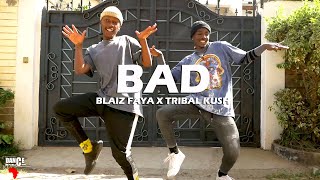 Blaiz Fayah & Tribal Kush - BAD (Dance Video) | Germis & Tabu Resimi