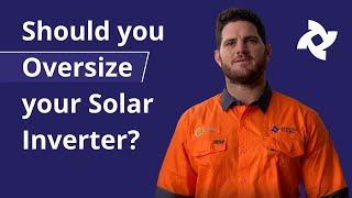 Oversizing solar inverters  is it a good idea?