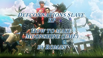 Defconnations Slave RP | How to Make Moonshine