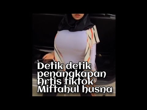 Kronologi artis tiktok miftahul husna terciduk mesum dan video penangkapannya