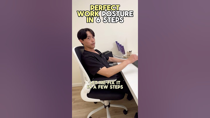 Perfect Sitting Posture in 6 Steps! #posturetips