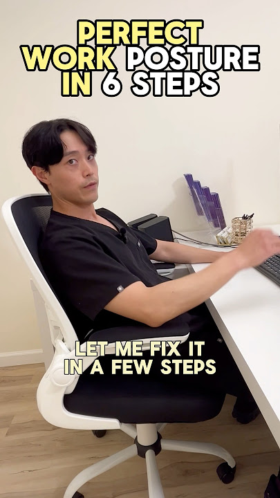 Perfect Sitting Posture in 6 Steps! #posturetips