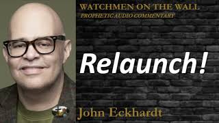 Relaunch - Powerful Prophetic Encouragement from John Eckhardt