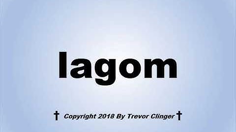 How To Pronounce lagom