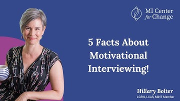 5 Facts About Motivational Interviewing! - MI Center for Change - Motivational Interviewing