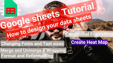 Google sheets Tutorial design data sheets Format row column conditional formatting heat map