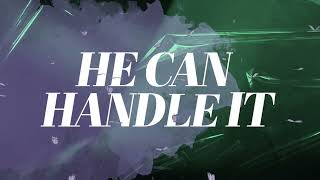 Crystal Aikin - He Can Handle It (Official Lyric Video)