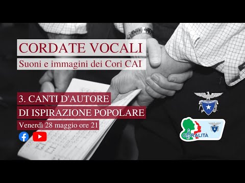 Cordate vocali - Suoni e immagini dei Cori CAI: 3. Canti d'autore d'ispirazione popolare