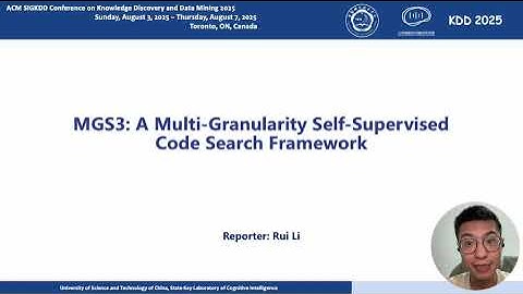 KDD 2025 - MGS3 A Multi Granularity Self Supervised Code Search Framework