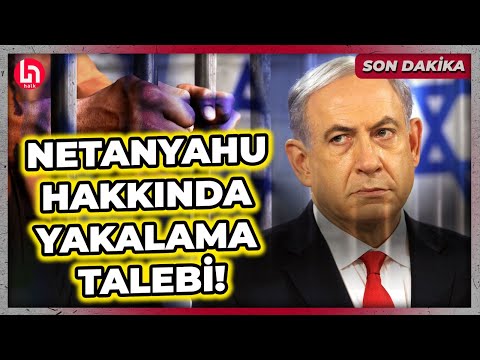 SON DAKİKA! İsrail Başbakanı Netanyahu hakkında tutuklama kararı!