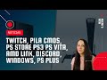 Twitch, Pila CMOS, PS Store PS3 y PS Vita, AMD Link, Discord, Windows, PS Plus | Ascmi's View