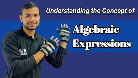 Algebraic Expressions Explained | Addition, Subtraction & Multiplication | Constants, Variables 
