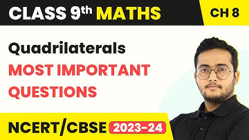 Quadrilaterals - Most Important Questions | Class 9 Maths Chapter 8
