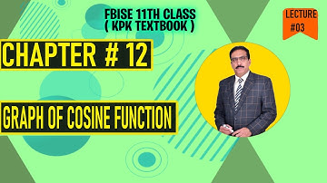 Maths Book 11 Fedral & KPK Board Chapter # 12 Graph of Cosine function#maths#fbise