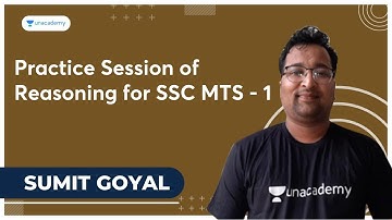 Practice Session of Reasoning for SSC MTS - 1 |  Sumit Goyal | Unacademy Live - SSC Exams