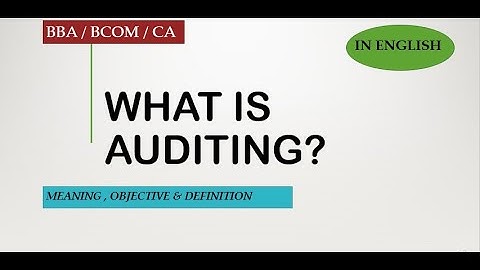 WHAT IS AUDITING / IN ENGLISH #BCom#BBA