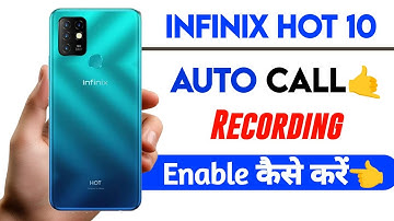 infinix hot 10 turn on auto call recording setting | automatic call recording in infinix hot 10