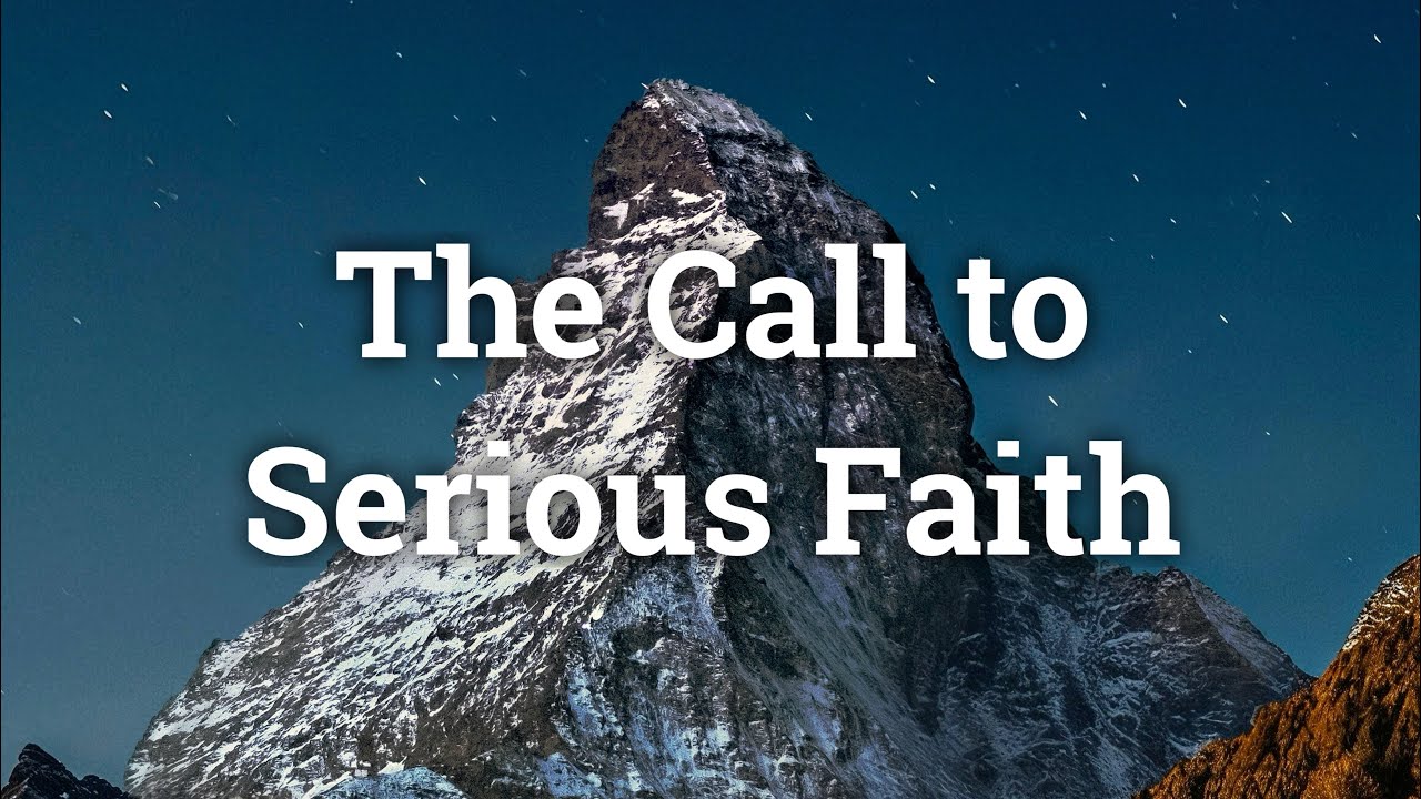 Matthew 25 - The Call to Serious Faith - John Piper