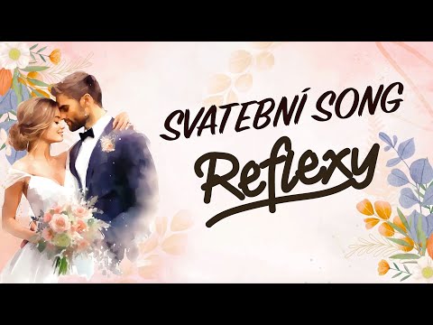 REFLEXY - Svatební song (Lyric Video) thumbnail