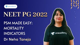 PSM Made Easy: Mortality Indicators | Dr Neha Taneja