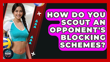 How Do You Scout An Opponent