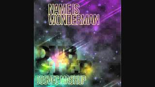 Kirko Bangz vs Tinie Tempah ft. Ellie Goulding - Name Is Wonderman (DOSVEC DubStep Mashup Remix)