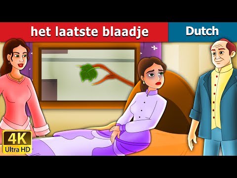 Het laatste blaadje | Last Leaf in Dutch | 4K UHD | Dutch Fairy Tales