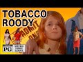 Tobacco Roody (1970) Rated PG