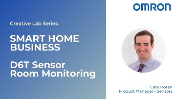 OMRON Creative Lab | Smart Home Business | D6T Sensor Room Monitoring