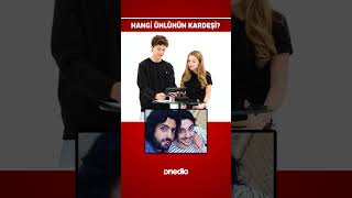 Ünlülerin Kardeşlerini Tahmin Et 😂 Çağan Efe Ak ve Ecrin Su Çoban Kapışıyor 😂 #shorts #shortsvideo