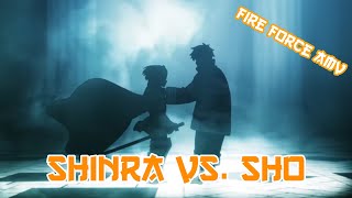 Shinra Vs. Sho Amv Full Fight - Shotta Fire Force Amv Enen No Shouboutai Amv