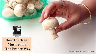 মাশরুম পরিষ্কার করে কাটার সঠিক পদ্ধতি | How To Clean Mushroom Before Cooking | How To Store